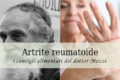 Artrite reumatoide: i consigli del dottor Mozzi